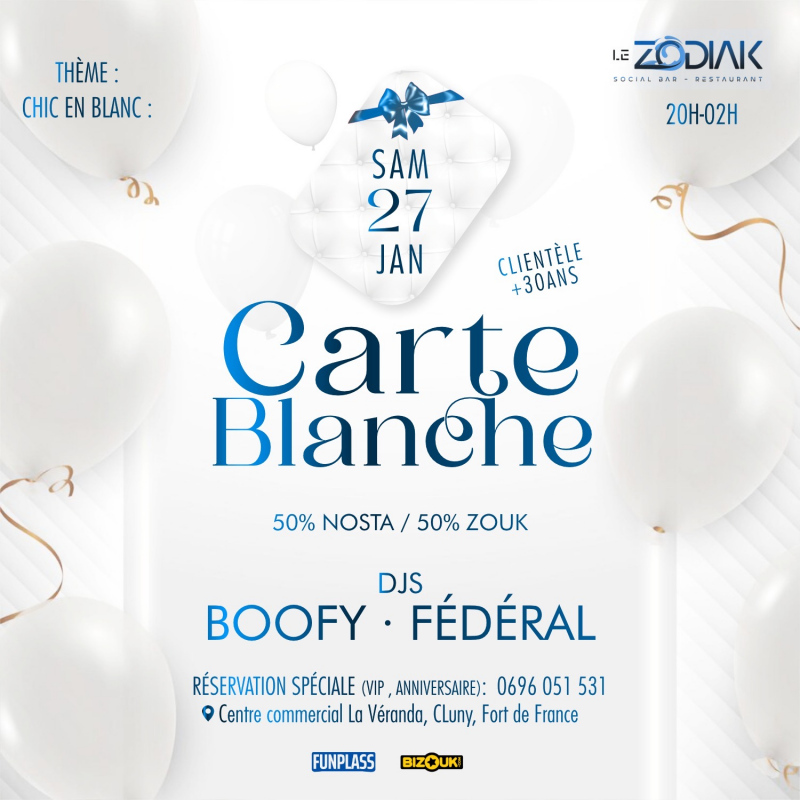 Carte Blanche - Dj Fédéral Et Dj Boofy - Le ZODIAK - Martinique - Réservez  vos meilleurs moments en ligne
