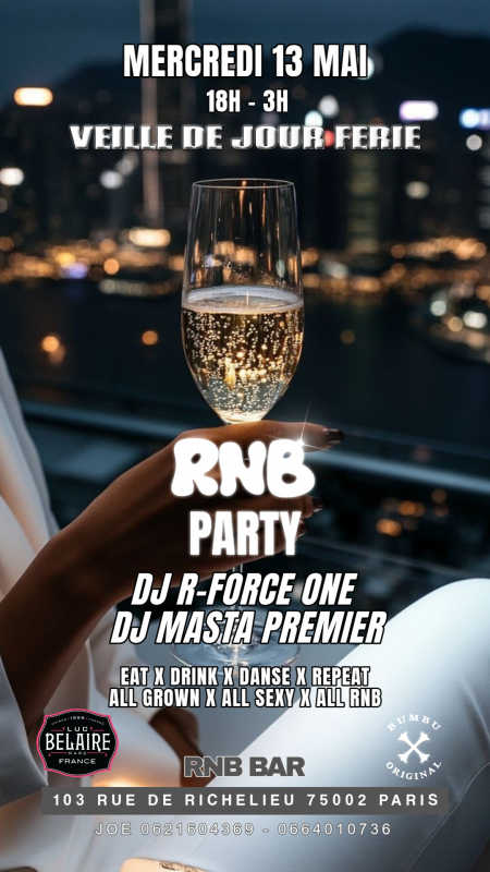 Rnb Party | Mercredi 13 Mai | Veille De Jour Férié | Entree Libre | Free Pass