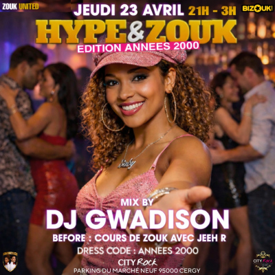 Hype And Zouk Ed Années 2000