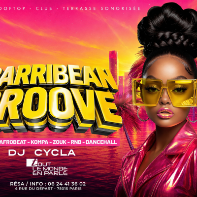 La Plus Grosse Soirée Caribbean Groove (gratuits Filles