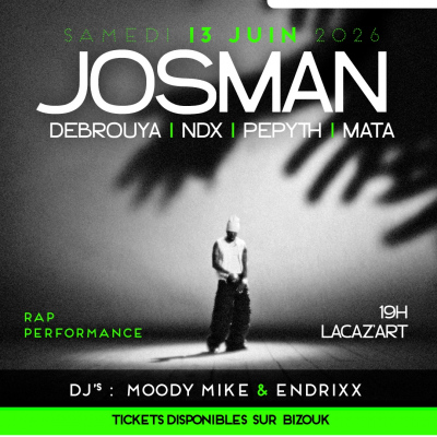 Josman - Debrouya - Ndx - Mata - Pepyth