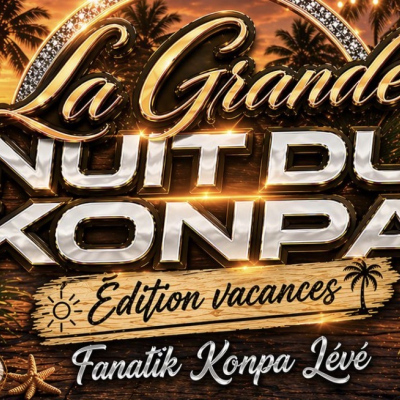 La Grande Nuit Du Konpa (Édition Vacances)