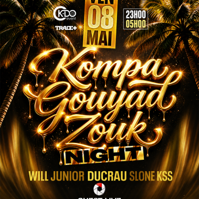 Konpa Gouyad Zouk Night