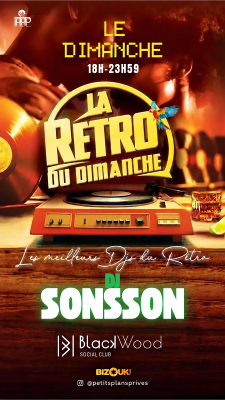 La Retro Du Dimanche - Dj Bintoon X Dj Sonsson