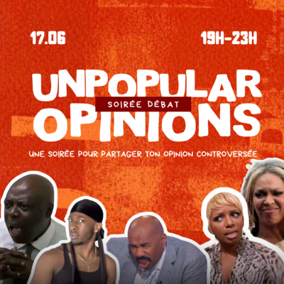 Unpopular Opinion - Soirée Débat