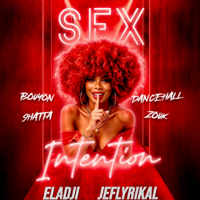 La Tropicana - Sex Intention - Dj Eladji & Jeflyrikal