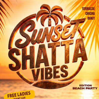 💦🌴 Sunset Shatta Vibes ♚ Tous Les Jeudis ♚ 14 Best Djs ♚ Terrasse | Chicha | Barbecue ♚