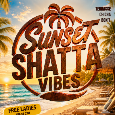 💦🌴 Sunset Shatta Vibes ♚ Tous Les Jeudis ♚ 14 Best Djs ♚ Terrasse | Chicha | Barbecue ♚