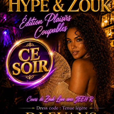 Hype & Zouk Ed Plaisirs Coupables