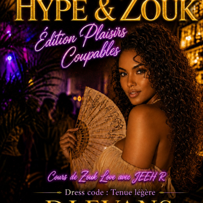 Hype & Zouk Ed Plaisirs Coupables