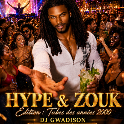 Hype & Zouk Ed Années 2000