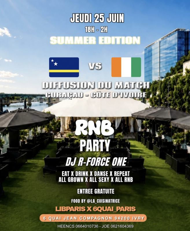 Rnb Party | Jeudi 25 Juin | CuraÇao - Cote D’ivoire | Fan Zone Coupe Du Monde | Summer Edition