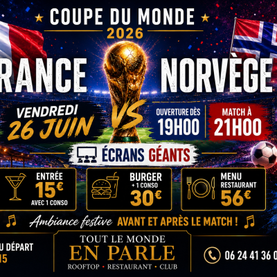 Coupe Du Monde France & Norvege (écran Géant ) Open Air & Club