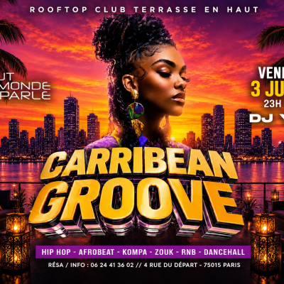 La Plus Grosse Soirée Caribbean Groove ( Gratuits Filles )