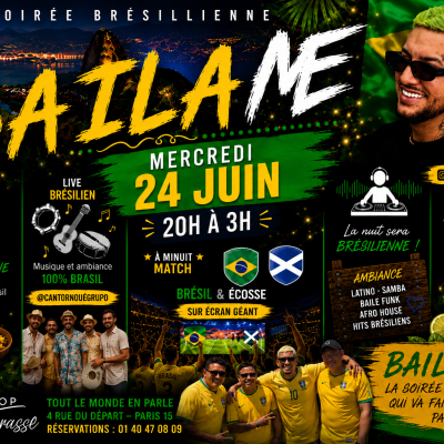 Soiree Bresilienne Baila Me ,food ,terrasse , Live , Match Bresil - Ecosse