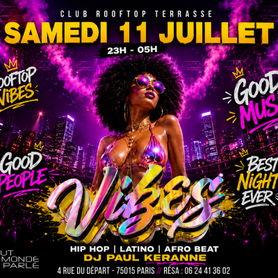Open Air Soiree Vibes , Hip Hop , Afrobeat, Latino, ( Entree Gratuites Filles )