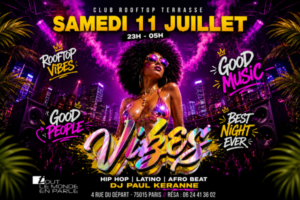 Open Air Soiree Vibes , Hip Hop , Afrobeat, Latino, ( Entree Gratuites Filles )