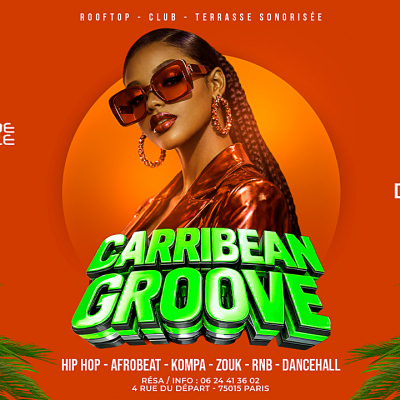 La Plus Grosse Soirée Caribbean Groove ( Gratuits Filles )