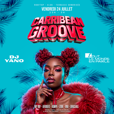 La Plus Grosse Soirée Caribbean Groove ( Gratuits Filles )