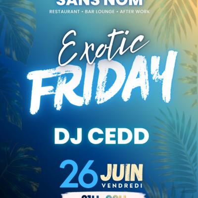 Exotic Friday