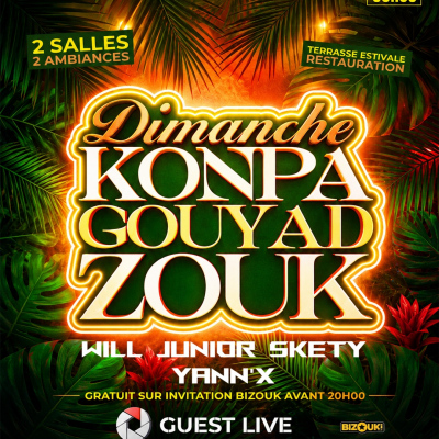 Dimanche Konpa Gouyad - Zouk - Entrée Gratuite Jusqu'à 20h - 09082026