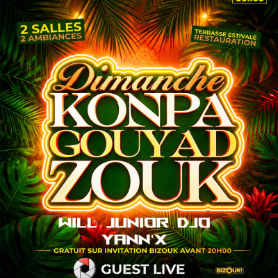 Dimanche Konpa Gouyad - Zouk - Entrée Gratuite Jusqu'à 20h - 30082026