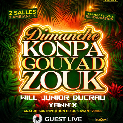 Dimanche Konpa Gouyad - Zouk - Entrée Gratuite Jusqu'à 20h - 16082026