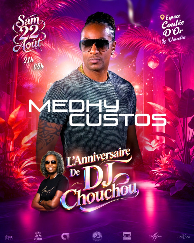 L’anniversaire De Dj Chouchou - Artistes Medhy Custos Et Bruno Bias
