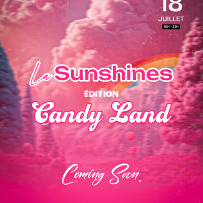 La Sunshines - Édition Candy Land 🍭