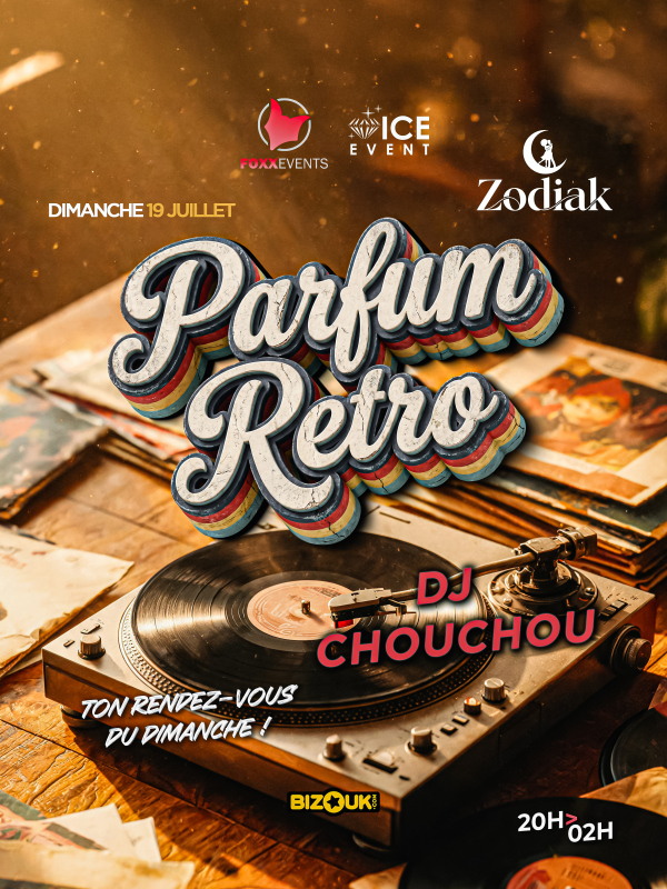 Parfum Rétro Avec Dj Chouchou
