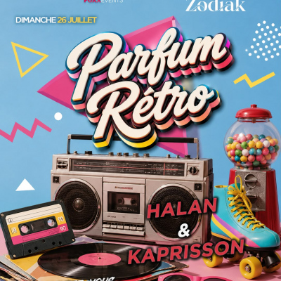 Parfum Rétro Avec Dj Halan & Dj Kaprisson'