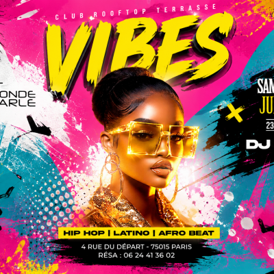 Open Air Soiree Vibes , Hip Hop , Afrobeat, Latino, ( Entree Gratuites Filles )