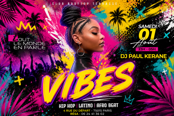Open Air Soiree Vibes , Hip Hop , Afrobeat, Latino, ( Entree Gratuites Filles )