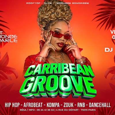 La Plus Grosse Soirée Caribbean Groove ( Gratuits Filles )