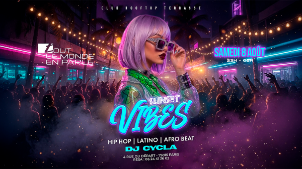 Open Air Soiree Vibes , Hip Hop , Afrobeat, Latino, ( Entree Gratuites Filles )