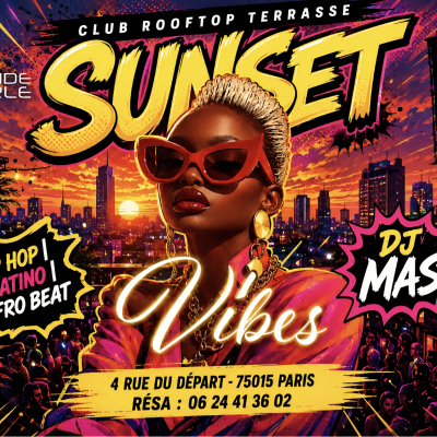 Open Air Soiree Sunset Vibes , Hip Hop , Afrobeat, Latino, ( Entree Gratuites Filles )