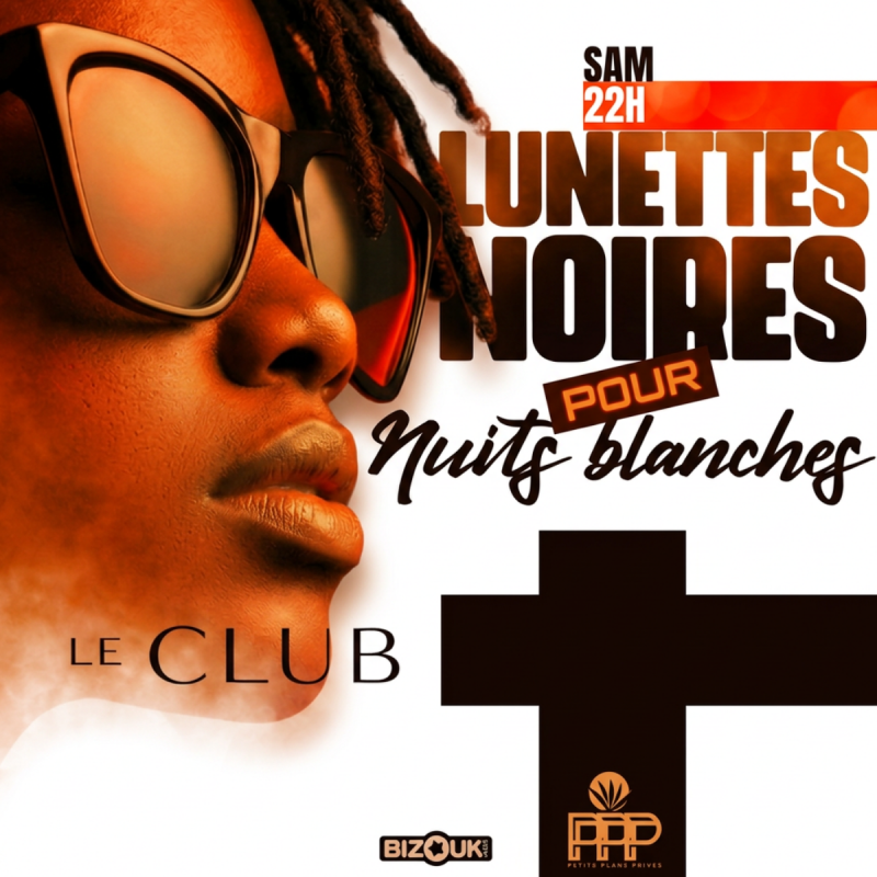 Lunettes Noires Pour Nuit Blanche - Dj Mike The Mixx