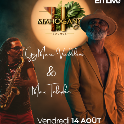 Duo Live Exceptionnel : Guy Marc Vadeleux & Max Telephe