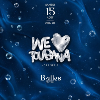 We Love Toubana Hors Série - 15082026