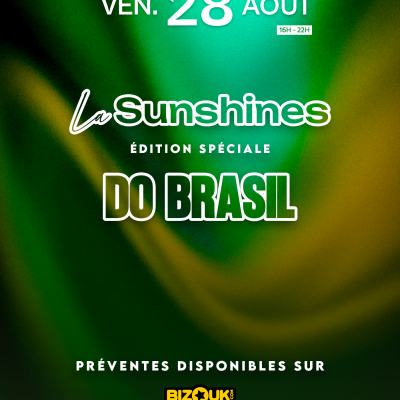 La Sunshines - Édition Do Brazil 🇧🇷