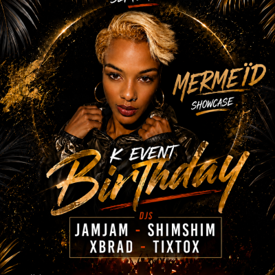 K Event Birthday - MermeÏd En Showcase