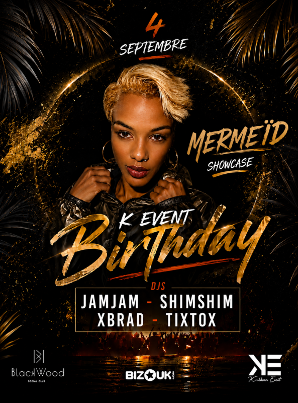 K Event Birthday - MermeÏd En Showcase