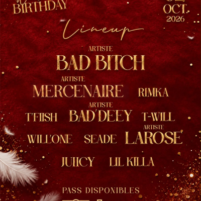 Wélélé Birthday - Bad Bitch & Bad Deey, Mercenaire, Larose