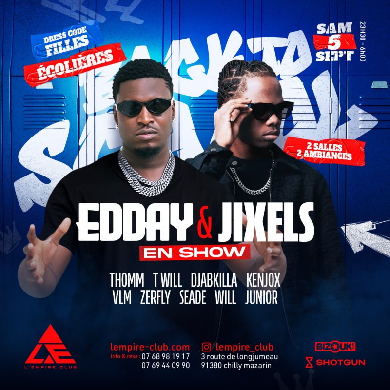 Back To School Edday & Jixels En Show