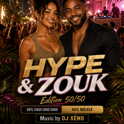 Hype & Zouk Edition 50-50