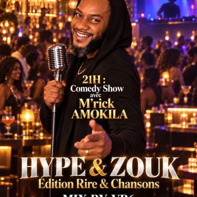 Hype & Zouk Edition Rire & Chansons