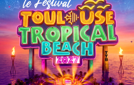 Festival Toulouse Tropical Beach 2027