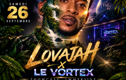 Lovajah X Le Vortex