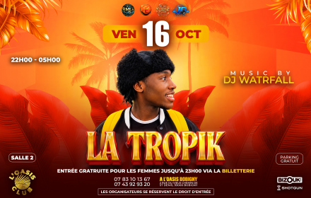 🌴🔥 La Tropik — L’Oasis Bobigny 🔥🌴